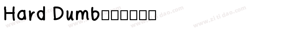 Hard Dumb字体转换